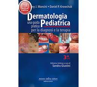 Dermatologia pediatrica. Una guida pratica per la diagnosi e la terapia