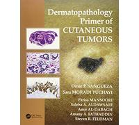 Dermatopathology Primer of Cutaneous Tumors