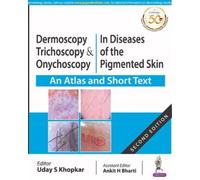 Dermoscopy, Trichoscopy and Onychoscopy in Diseases of the Pigmented (Tascabile)
