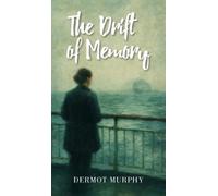 Dermot Murphy The Drift of Memory (Copertina rigida)