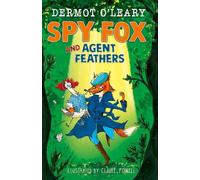 Dermot O’Leary Spy Fox and Agent Feathers (Copertina rigida)