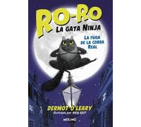 Dermot O'Leary La fuga de la cobra real / Toto the Ninja Cat (Copertina rigida)