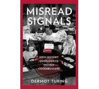 Dermot Turing Misread Signals (Copertina rigida)