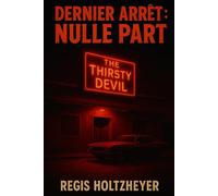 Dernier arrêt : Nulle part
