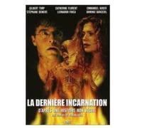 DERNIERE INCARNATION LA DERNIERE INCARNATION LA