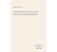 Dernières lettres d'un bon jeune homme à sa cousine Madeleine