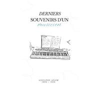 Derniers souvenirs d'un musicien (Illustré)
