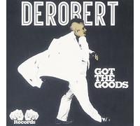 Derobert - Got The Goods