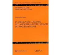 Deroga consenso nella disciplina costituzionale del processo penale
