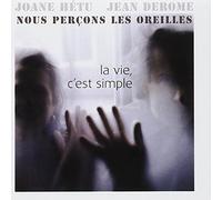 Derome / Hetu - Le Vie c'est simple