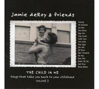 Deroy, Jamie & Friends - Child In Me