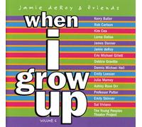 Deroy, Jamie & Friends - When I Grow Up