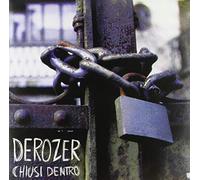 Derozer - Chiusi Dentro