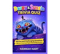 Derpy & Sussie Trivia Quiz: 100 Fun and Challenging Questions + Bonus Coloring Pages from K-Pop Hunters