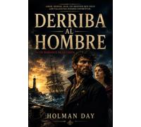 Derriba al hombre: Un romance de la costa: Edicion ilustrada de Inspiraciones Ilimitadas