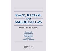 Derrick A Bell Amna A Akbar Cheryl I Harris Atiba El Race, Racism, a (Tascabile)