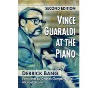Derrick Bang Derrick Bang (author Vince Guaraldi at the Piano, 2d ed (Tascabile)