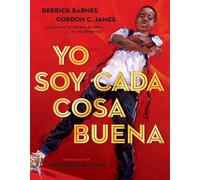 Derrick Barnes Yo soy cada cosa buena (Copertina rigida)