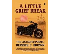 Derrick C Brown A Little Grief Break (Tascabile)