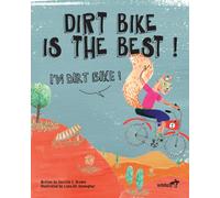 Derrick C Brown Dirt Bike Is the Best I'm Dirt Bike (Copertina rigida)