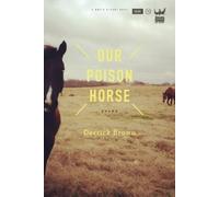 Derrick C Brown Our Poison Horse (Tascabile)