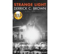 Derrick C. Brown Strange Light (Tascabile)
