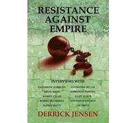 Derrick Jensen Resistance Against Empire (Tascabile)