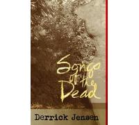 Derrick Jensen Songs of the Dead (Tascabile)