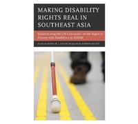 Derrick L. Cogburn Making Disability Rights Real in Southeast Asia (Tascabile)