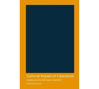 Derrick McGuinness Cultural Impact of Liberalism (Tascabile)