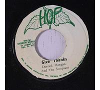DERRICK MORGAN & SCORPIANS / ORIGINAL HIPPY BOYS - give thanks / flower power 45 rpm single