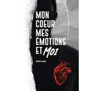 Derrick Nanda Mon Coeur, Mes Emotions et Moi (Copertina rigida)