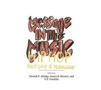 Derrick P. Alridge James B. Stewart V. P. Frankl Message in the Mus (Tascabile)