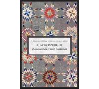 Derrick R. Spire Only by Experience: An Anthology of Slave Narrative (Tascabile)