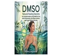 Derrick Richard Dmso Natural Healing Secrets (Tascabile)