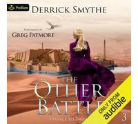 Derrick Smythe Greg Patmore Podiu The Other Battle: Passage to Dawn, (Audiobook)