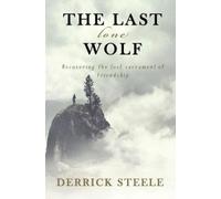Derrick Steele The Last Lone Wolf (Tascabile)