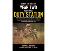 Derrick T Williams Your First Duty Station Year Two (Tascabile)