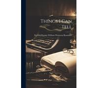 Derrick Warner William Westenra Rossm Things I Can Tell (Copertina rigida)