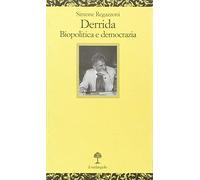 Deridda. Biopolitica e democrazia