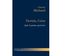 Derrida, Celan: Juste le poème, peut-être