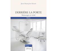 Derrière la porte: Mensonges et vérité