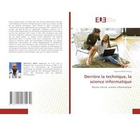 Derrière la technique, la science informatique: Musée virtuel, science informatique