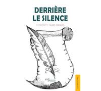 Derrière le silence