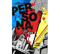 Derrière les masques de Persona: Le joker du J-RPG