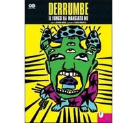 Derrumbe. Il fungo ha mangiato me