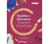 Derry Koralek Karen Nemeth Kelly Rams Families and Educators Togeth (Tascabile)