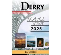 DERRY TRAVEL GUIDE 2025