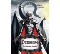 Dershing. Gli ultimi draghi - [Plesio Editore]