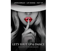 Derulo, Janson W/Lay Zhang & Nct 127 - Lets Shut Up And Dance [Dedicated To Michael Jacks